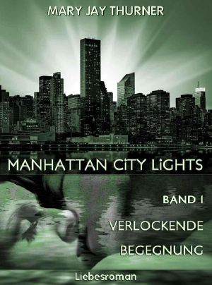 [Manhattan City Lights 01] • Verlockende Begegnung